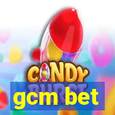 gcm bet